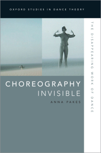 Cover image: Choreography Invisible 9780199988228