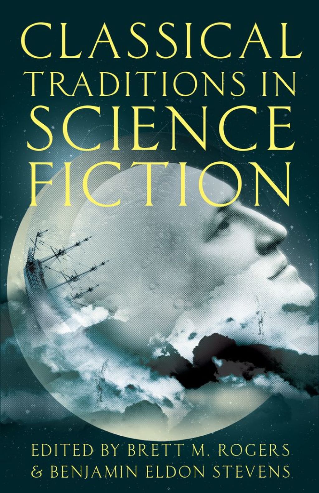 Classical Traditions in Science Fiction 1st Edition