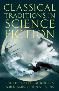 Immagine di copertina: Classical Traditions in Science Fiction 1st edition 9780190228330