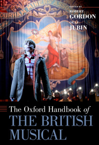 Omslagafbeelding: The Oxford Handbook of the British Musical 1st edition 9780199988747