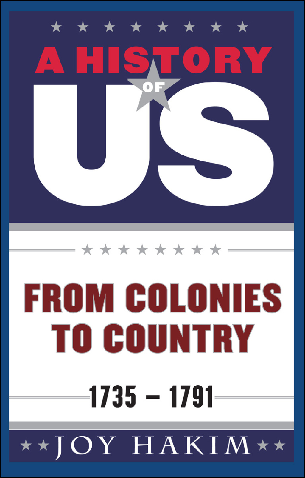 A History of US: From Colonies to Country 1735-1791