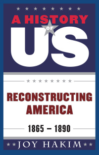 Omslagafbeelding: A History of US: Reconstructing America 9780195327212