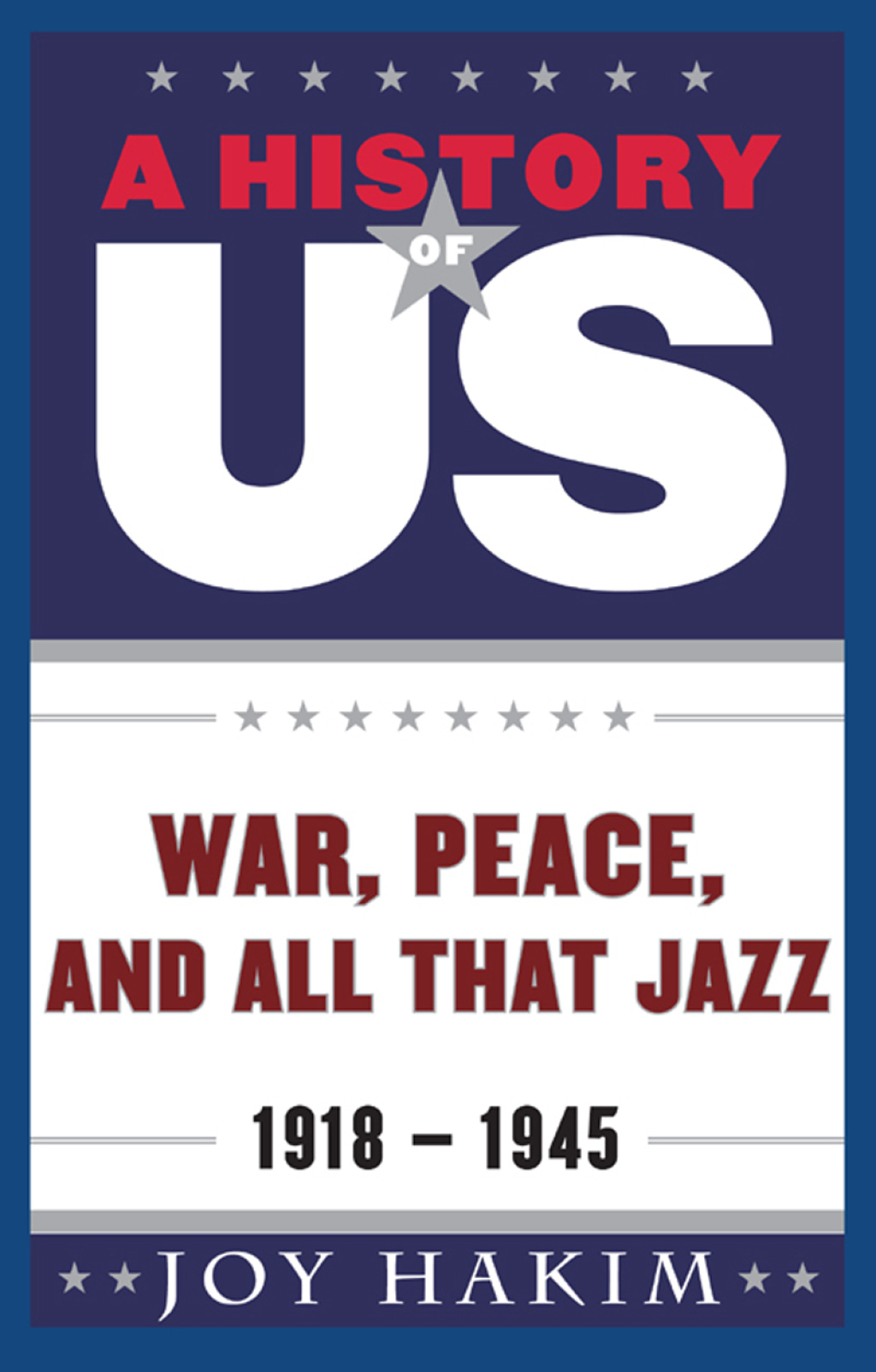 A History of US: War, Peace, and All That Jazz 1918-1945