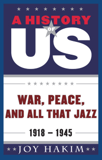 Omslagafbeelding: A History of US: War, Peace, and All That Jazz 9780195327236
