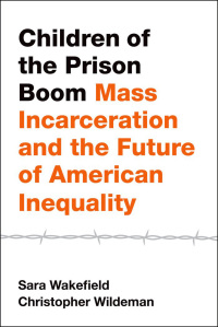 Cover image: Children of the Prison Boom 9780190624590
