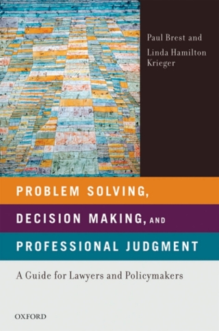 Omslagafbeelding: Problem Solving, Decision Making, and Professional Judgment 1st edition 9780195366327
