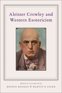 Immagine di copertina: Aleister Crowley and Western Esotericism 1st edition 9780199863099