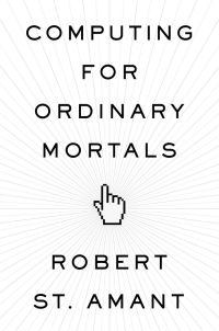 Cover image: Computing for Ordinary Mortals 9780199775309