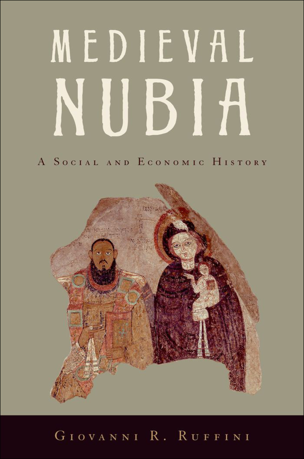 Medieval Nubia A Social and Economic History