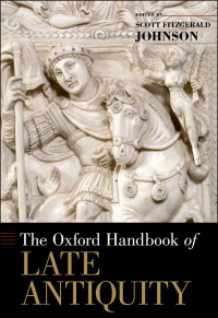 Immagine di copertina: The Oxford Handbook of Late Antiquity 1st edition 9780195336931