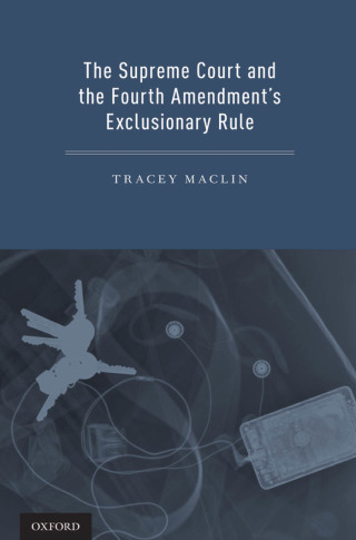 Imagen de portada: The Supreme Court and the Fourth Amendment's Exclusionary Rule 9780199795475