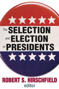 表紙画像: The Selection and Election of Presidents 9780202362762