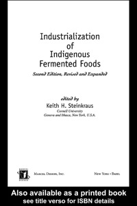 表紙画像: Industrialization of Indigenous Fermented Foods, Revised and Expanded 2nd edition 9780824747848