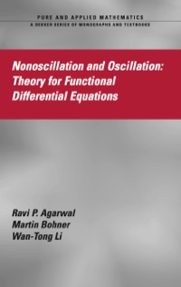 صورة الغلاف: Nonoscillation and Oscillation Theory for Functional Differential Equations 1st edition 9780367837532