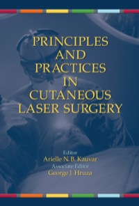 صورة الغلاف: Principles and Practices in Cutaneous Laser Surgery 1st edition 9780824758332