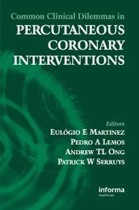 Imagen de portada: Common Clinical Dilemmas in Percutaneous Coronary Interventions 1st edition 9780367389468