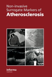 Imagen de portada: Non-Invasive Surrogate Markers of Atherosclerosis 1st edition 9781841846354