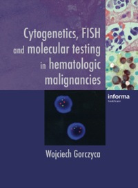 Immagine di copertina: Cytogenetics, FISH and Molecular Testing in Hematologic Malignancies 1st edition 9780415420099