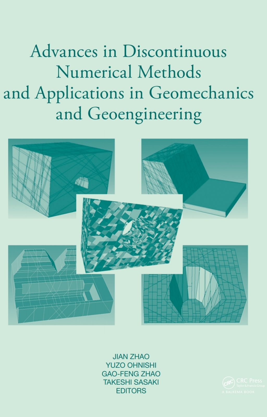 Advances in Discontinuous Numerical Methods and Applications in Geomechanics and Geoengineering 1st Edition