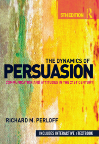 表紙画像: The Dynamics of Persuasion 5th edition 9780415507417