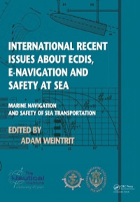 Imagen de portada: International Recent Issues about ECDIS, e-Navigation and Safety at Sea 1st edition 9781138435810