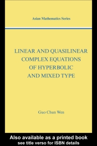 Imagen de portada: Linear and Quasilinear Complex Equations of Hyperbolic and Mixed Types 1st edition 9780367837495