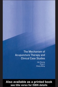 Imagen de portada: Mechanism of Acupuncture Therapy and Clinical Case Studies 1st edition 9780415272544