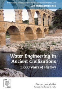 Cover image: Water Engineering inAncient Civilizations 1st edition 9781138474475