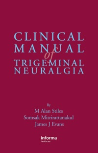 Cover image: Clinical Manual of Trigeminal Neuralgia 1st edition 9781842142530