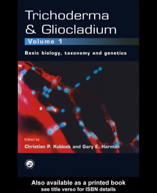 Imagen de portada: Trichoderma And Gliocladium. Volume 1: Basic Biology, Taxonomy and Genetics 1st edition 9780748405725