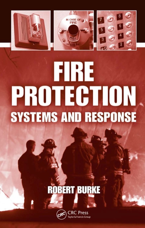 Fire Protection: Systems and Response, 1st Edition - FULL INSTANT DOWNLOAD | PDF DOCX EPUB