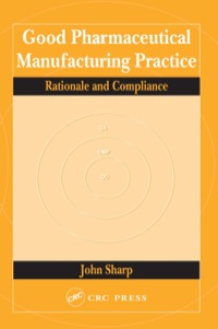 Imagen de portada: Good Pharmaceutical Manufacturing Practice 1st edition 9780367393779