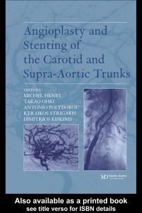Omslagafbeelding: Angioplasty and Stenting of Carotid and Supra-aortic Trunks 1st edition 9781841842622