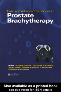 表紙画像: Basic and Advanced Techniques in Prostate Brachytherapy 1st edition 9781841842981