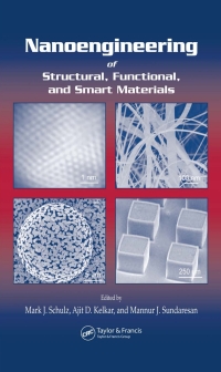 表紙画像: Nanoengineering of Structural, Functional and Smart Materials 1st edition 9780367392185