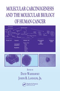Cover image: Molecular Carcinogenesis and the Molecular Biology of Human Cancer 1st edition 9780849311673