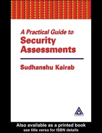 Omslagafbeelding: A Practical Guide to Security Assessments 1st edition 9780849317064