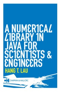 Titelbild: A Numerical Library in Java for Scientists and Engineers 1st edition 9781584884309