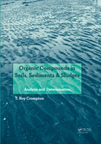 Cover image: Organic Compounds in Soils, Sediments & Sludges 1st edition 9780415644273