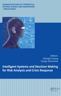 Cover image: Intelligent Systems and Decision Making for Risk Analysis and Crisis Response 1st edition 9781138000193
