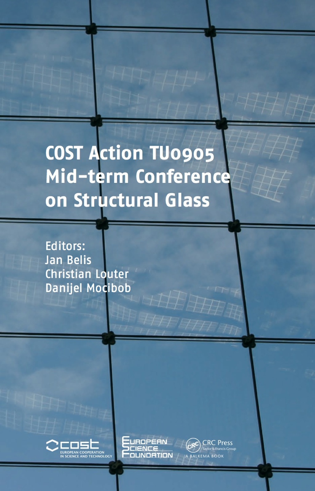 COST Action TU0905 Mid-term Conference on Structural Glass 1st Edition