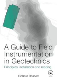 表紙画像: A Guide to Field Instrumentation in Geotechnics 1st edition 9781138072800