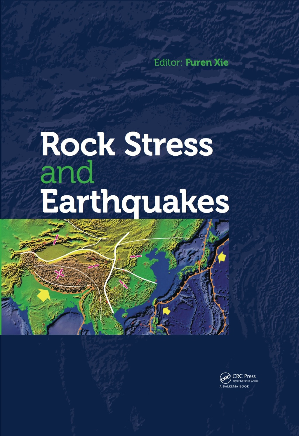 Rock Stress and Earthquakes 1st Edition
