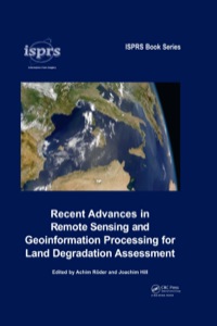 صورة الغلاف: Recent Advances in Remote Sensing and Geoinformation Processing for Land Degradation Assessment 1st edition 9780367385750