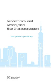 صورة الغلاف: Geotechnical and Geophysical Site Characterization 1st edition 9780415469364