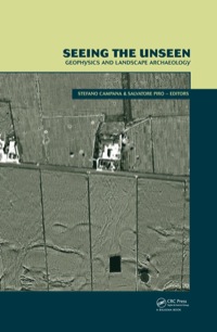 Cover image: Seeing the Unseen. Geophysics and Landscape Archaeology 1st edition 9780415447218