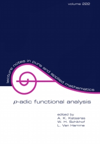 صورة الغلاف: P-Adic Functional Analysis 1st edition 9780824706111