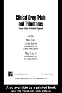 Imagen de portada: Clinical Drug Trials and Tribulations, Revised and Expanded 2nd edition 9780824703141