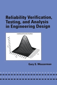 Titelbild: Reliability Verification, Testing, and Analysis in Engineering Design 1st edition 9780824704759