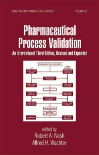 Cover image: Pharmaceutical Process Validation 3rd edition 9780824708382